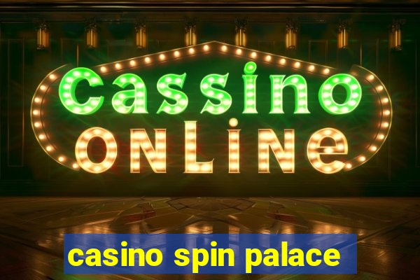 casino spin palace