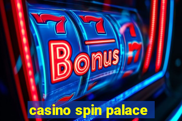 casino spin palace