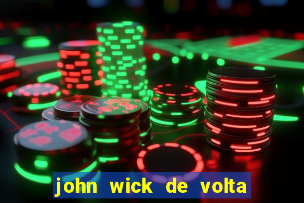 john wick de volta ao jogo dublado