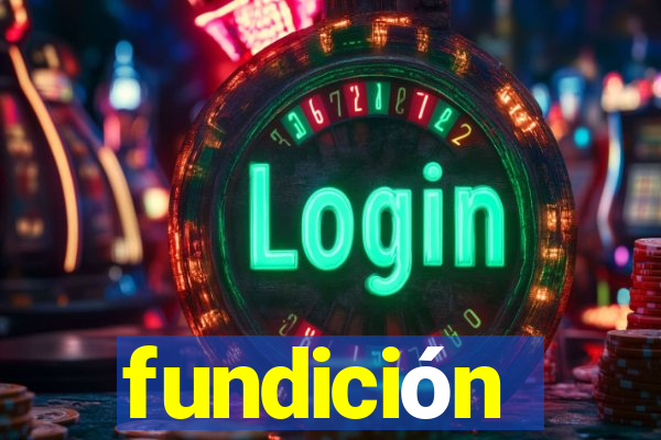 fundición