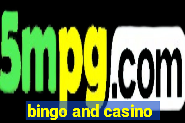 bingo and casino