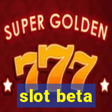 slot beta