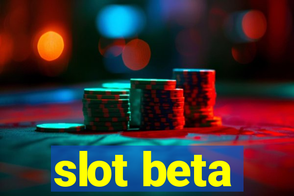 slot beta