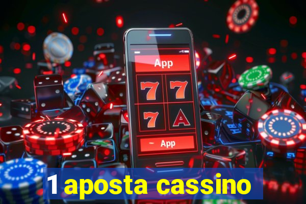 1 aposta cassino