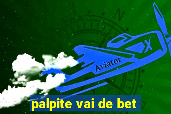 palpite vai de bet