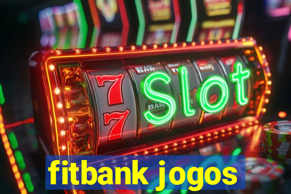 fitbank jogos