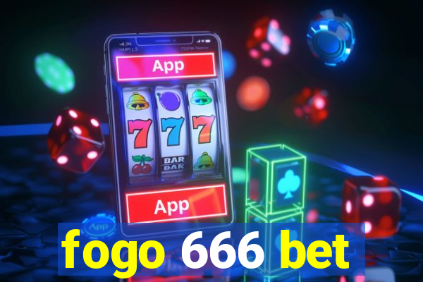 fogo 666 bet