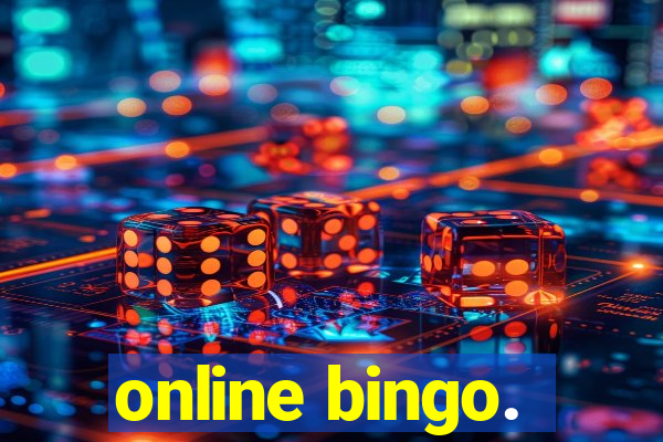 online bingo.