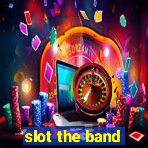 slot the band