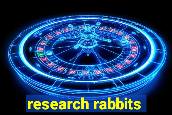 research rabbits