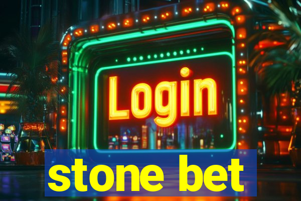 stone bet