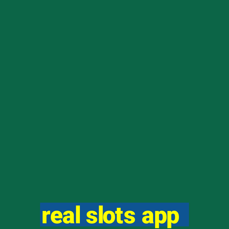 real slots app