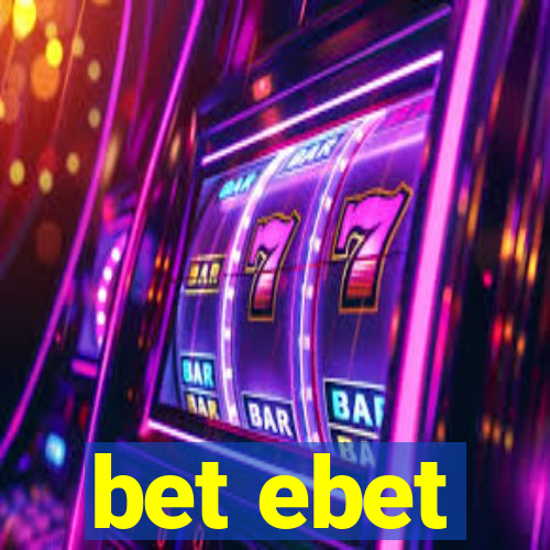 bet ebet