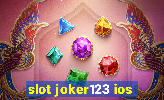 slot joker123 ios