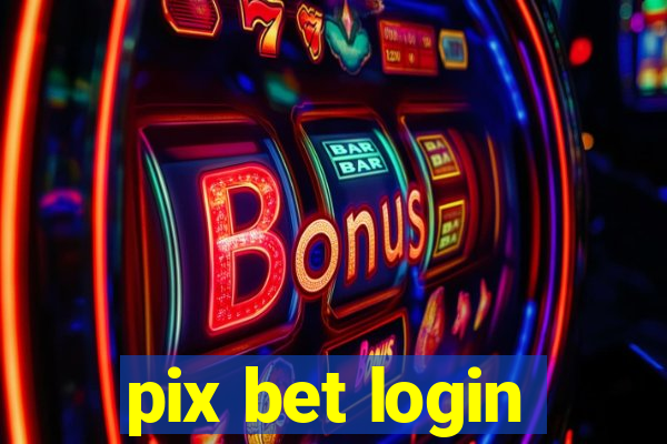 pix bet login