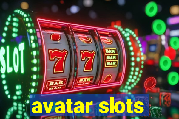 avatar slots