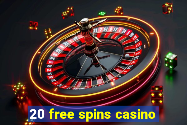 20 free spins casino