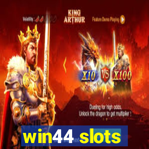 win44 slots