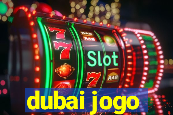 dubai jogo