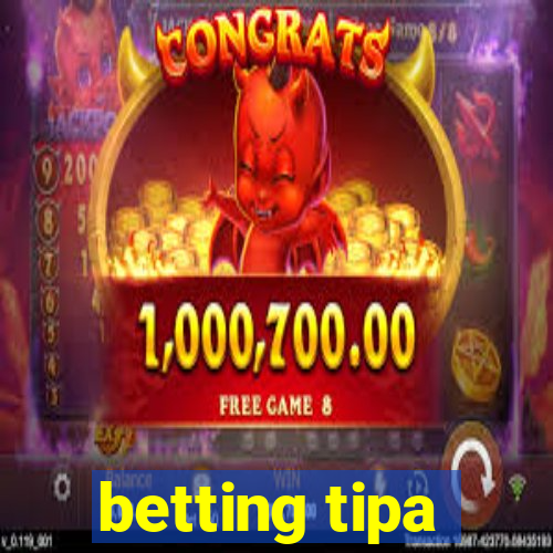 betting tipa