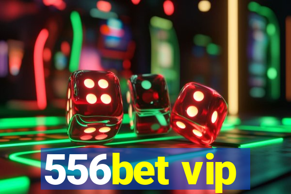 556bet vip