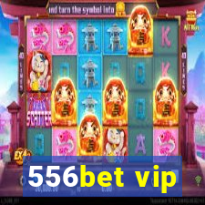 556bet vip