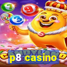 p8 casino