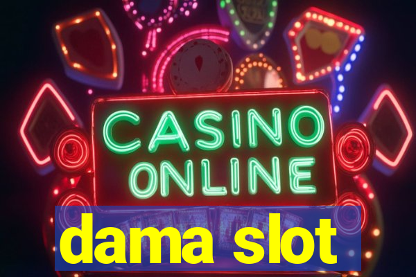 dama slot