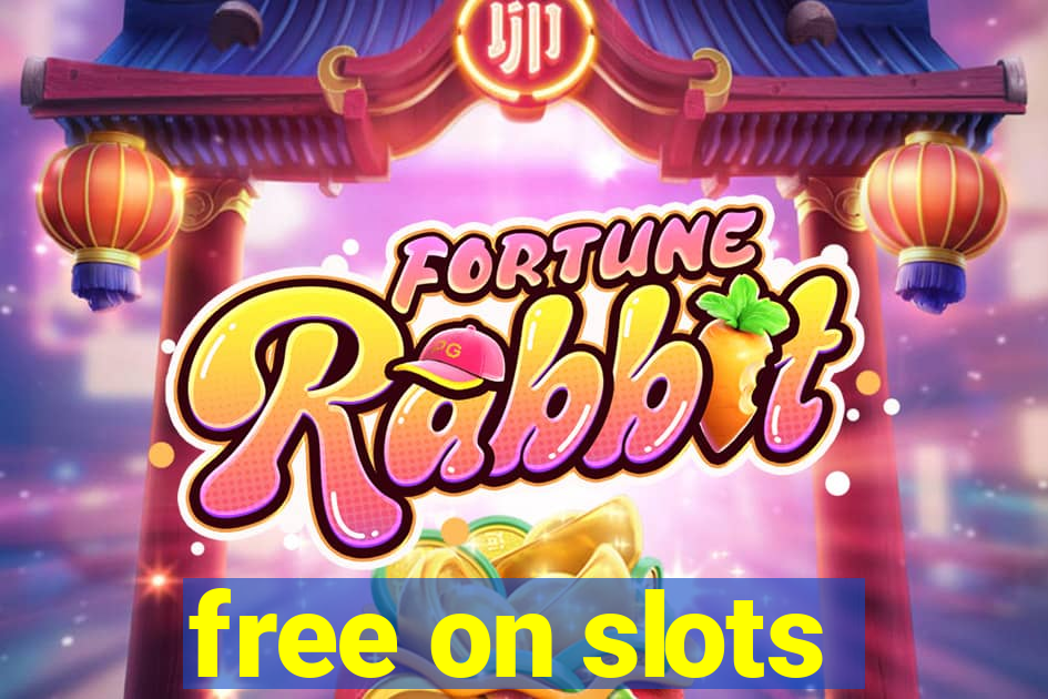 free on slots