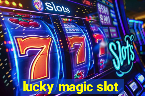 lucky magic slot