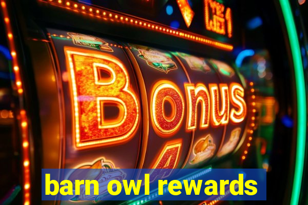 barn owl rewards