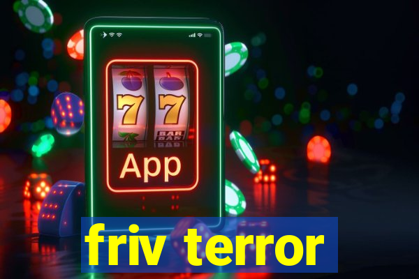 friv terror