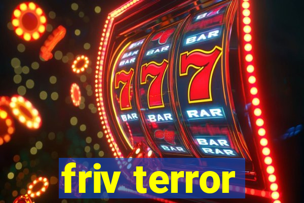 friv terror