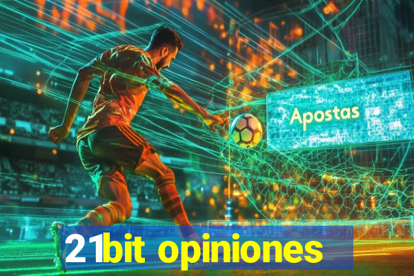 21bit opiniones