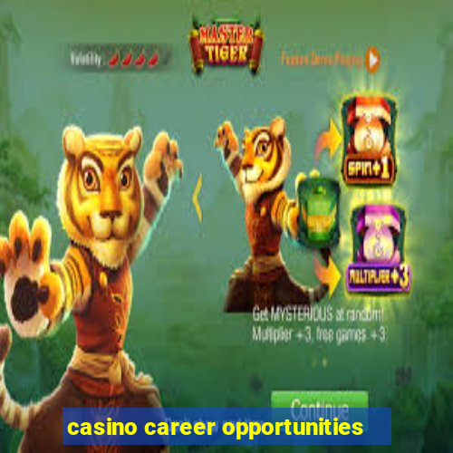 casino career opportunities