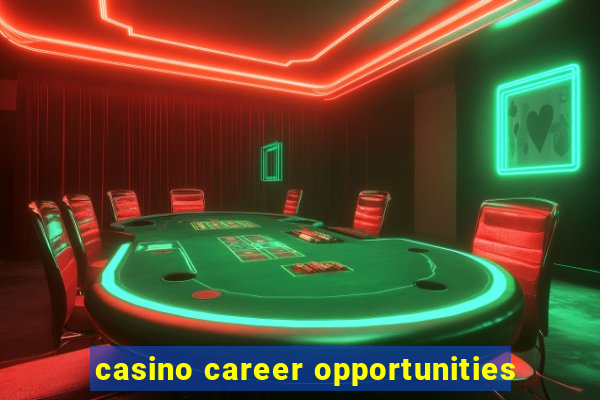 casino career opportunities