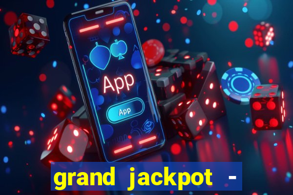 grand jackpot - casino slots