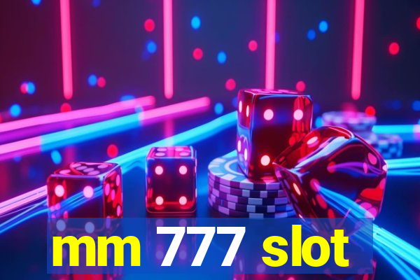 mm 777 slot