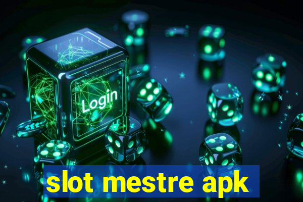 slot mestre apk