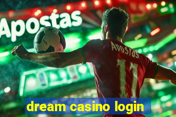 dream casino login