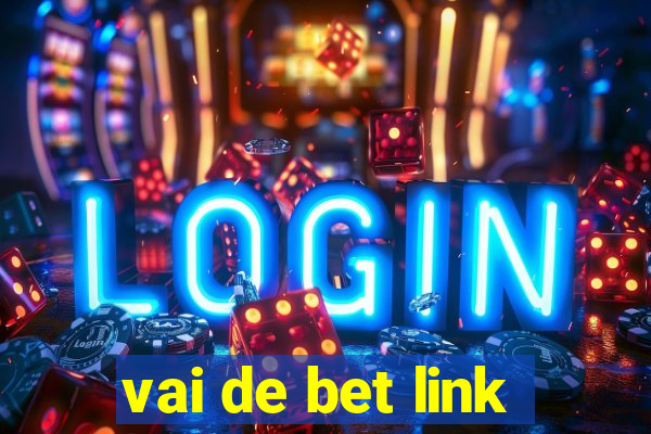 vai de bet link