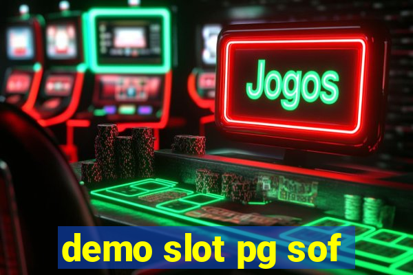 demo slot pg sof