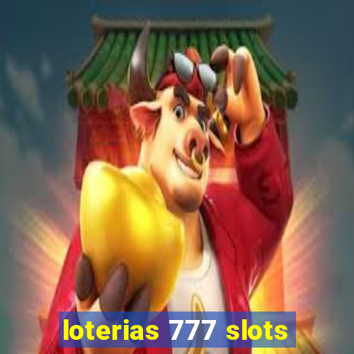 loterias 777 slots