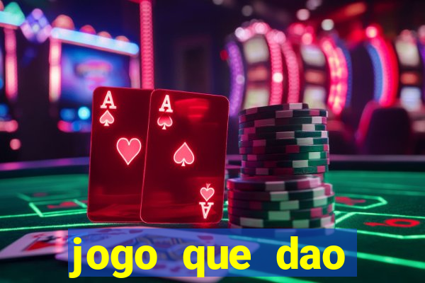 jogo que dao dinheiro de verdade