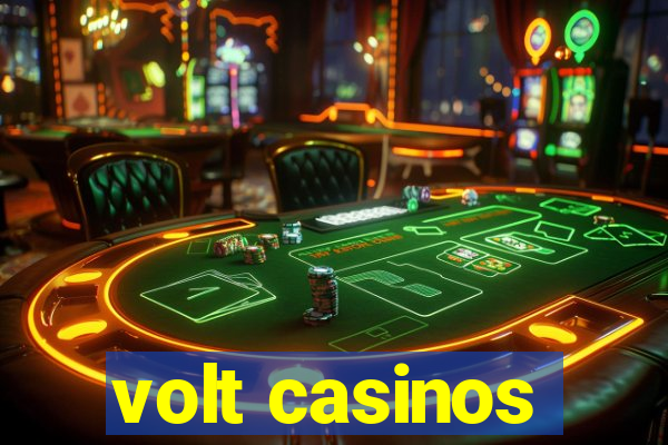 volt casinos