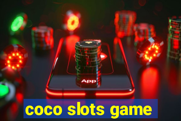 coco slots game