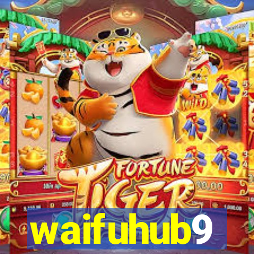 waifuhub9