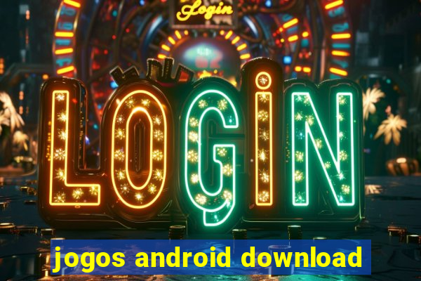 jogos android download