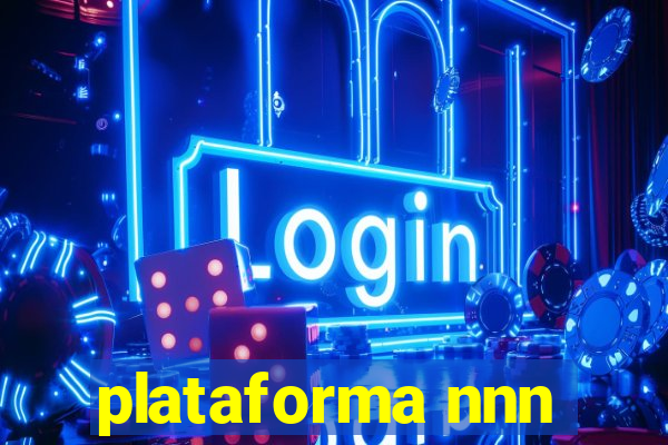 plataforma nnn