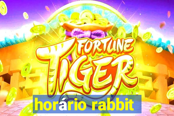 horário rabbit